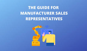 The Guide for Manufacturer Sales Representatives - manufacturer representative