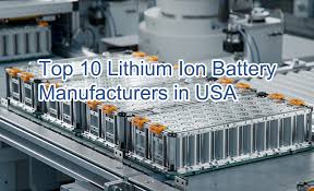 Top 10 Lithium-ion Battery Manufacturers in USA - BatteryLUX - battery manufacturer