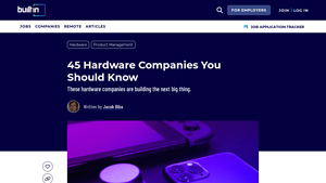 45 Hardware Companies You Should Know - Built In - hardware manufacturer