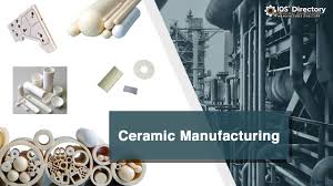 Ceramic Manufacturing Companies | Ceramic Manufacturing Services - ceramic manufacturer