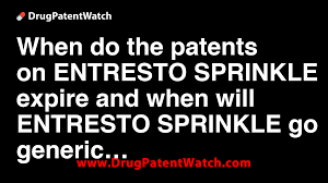 When do the patents on ENTRESTO SPRINKLE expire, and when will ENTRESTO ... - entresto manufacturer