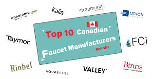 10 Exceptional Canadian Faucet Manufacturers - faucetu.com - best kitchen faucet manufacturer