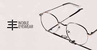 Noble Eyewear | Wholesale Eyeglasses and Sunglasses - glasses manufacturer