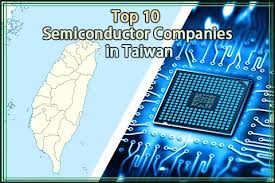 Top 10 Semiconductor Companies in Taiwan - pcbasic.com - taiwan chip manufacturer