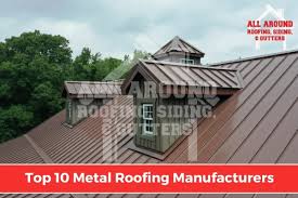 The Top 10 Metal Roofing Manufacturers On The Market - metal roofing manufacturer