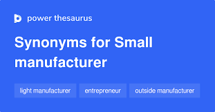 Small Manufacturer Meaning - smartdefine.org - manufacturer thesaurus