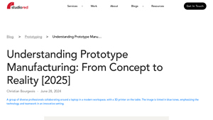 Understanding Prototype Manufacturing [2024] - StudioRed - prototype manufacturer