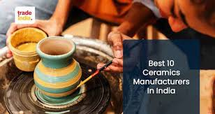 Top 10 Ceramic Manufacturers In India - 2025 Guide - TradeIndia - ceramic manufacturer
