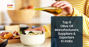 Top 9 Olive Oil Manufacturers & Suppliers Across India - TradeIndia - olive oil manufacturer