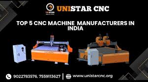 CNC Machine Manufacturers in India | Unistar Industries - cnc machine manufacturer