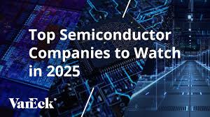 Top 10 Semiconductor Companies to Watch in 2025 | VanEck - chip manufacturer
