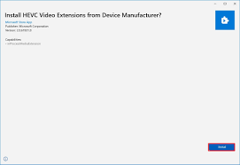 How to open HEIC and HEVC files on Windows 10 - hevc video extensions from device manufacturer