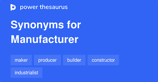 manufacture - WordReference.com English Thesaurus - manufacturer synonym
