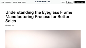 Understanding the Eyeglass Frame Manufacturing Process for ... - optical frames factory
