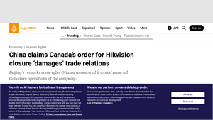 China claims Canada's order for Hikvision closure ' ... - hikvision cctv camera company