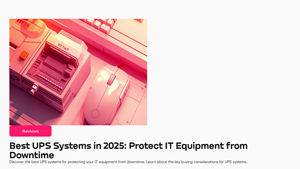 The 5 Best UPS Systems in 2025: Minimize IT Downtime - Atera - ups systems manufacturer