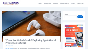Where are AirPods Made? AirPods Manufacturing Locations - chinese airppod manufacturer