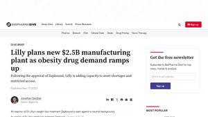 Lilly plans new $2.5B manufacturing plant as obesity drug demand ramps ... - mounjaro manufacturer eli lilly