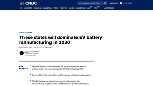 These states will dominate EV battery manufacturing in 2030 - CNBC - electric car battery factory