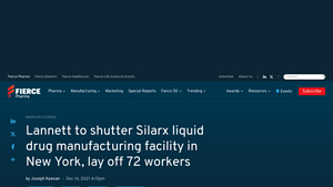 Lannett to shutter Silarx liquid drug manufacturing facility in New ... - lannett drug manufacturer