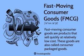 Fast-Moving Consumer Goods (FMCG ...