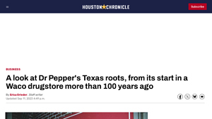 Dr. Pepper's Texas roots, from its 1885 start in a Waco drugstore - dr pepper manufacturer