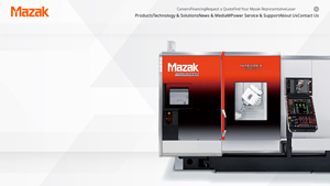 Welcome to Mazak Corporation - cnc lathe machine factory