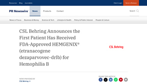 CSL Behring Announces the First Patient Has Received FDA-Approved ... - hemgenix manufacturer