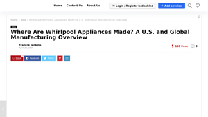 Where Are Whirlpool Appliances Made? A U.S. and Global Manufacturing ... - whirlpool manufacturer