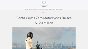 Santa Cruz's Zero Motorcycles Raises $120 Million — Santa Cruz Works - santa cruz electric motorcycle manufacturer