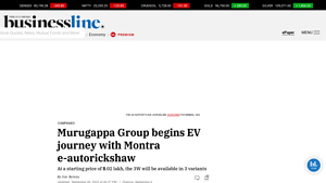 Murugappa Group begins EV journey with Montra e-autorickshaw - montra electric auto company