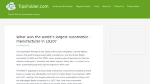 What was the world's largest automobile manufacturer in 1920? - by the 1920s the world's largest automobile manufacturer was