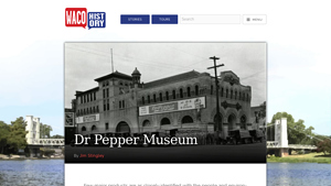 Dr Pepper Museum - Waco History - dr pepper manufacturer