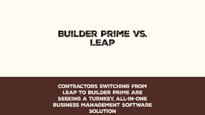 Screenshot of Builder Prime vs. Leap | Business Management Software Comparison