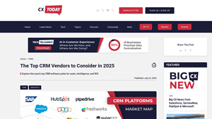Screenshot of The Top CRM Vendors to Consider in 2025 - CX Today