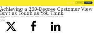 Screenshot of Achieving a 360-Degree Customer View Isn't as Tough as You Think
