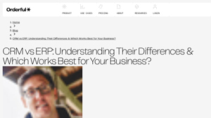 Screenshot of ERP vs CRM: Key Differences | Which is Best for Your Business?