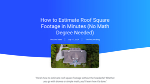 Screenshot of How to Estimate Roof Square Footage in Minutes (No Math Degree ...